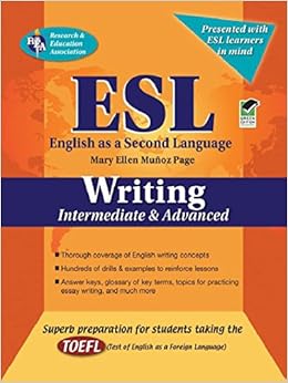 ESL Intermediate/Advanced Writing (English as a Second Language Series) By Mary Ellen Munoz Page,Steven Gras,Dr. Steven Michael Gras Ph.D.,Mary Jaskiewicz