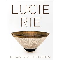 Lucie Rie: The Adventure of Pottery | Amazon.com.br