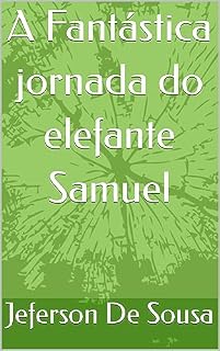 Livro A Fantástica jornada do elefante Samuel