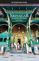 Srinagar: An Architectural Legacy (Intach Roli Guide)