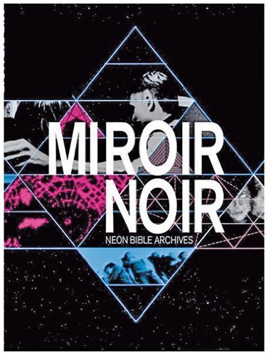 Arcade Fire - Miroir Noir