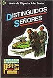 Distinguidos senores. PQL 4 (Spanish Edition) by 
