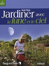 Jardiner avec la Lune et le ciel