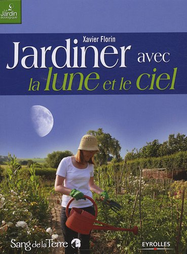 Jardiner avec la Lune et le ciel