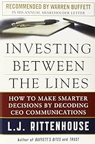 Investing Between the Lines: How to Make Smarter Decisions By Decoding CEO Communications (General Finance & Investing) Investing Between the Lines: How to Make Smarter Decisions By Decoding CEO Communications (General Finance & Investing)