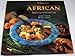 Classic African: Authentic Recipes from One of the Oldest Cuisines (Classic Cookbook Series) by 