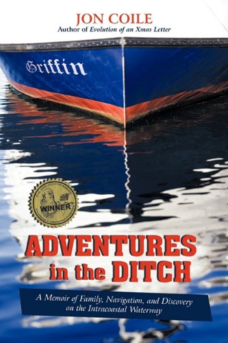 Download Adventures in the Ditch: A Memoir of Family, Navigation, and Discovery on the Intracoastal Waterway Download Adventures in the Ditch: A Memoir of Family, Navigation, and Discovery on the Intracoastal Waterway