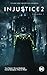 Injustice 2 Vol. 1 by Tom Taylor, Bruno Redondo