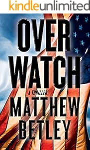 Overwatch: A Thriller (The Logan West Thrillers)