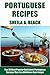 Top 30 Most Popular And Latest Portuguese Recipes That You Will Never Ever Forget