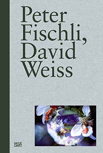 Peter Fischli, David Weiss (English and German Edition)