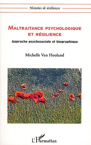 Maltraitance psychologique et résilience