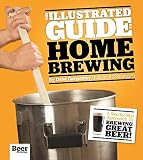 The Illustrated Guide to Homebrewing by Dave Carpenter, Matt Graves