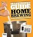 The Illustrated Guide to Homebrewing by Dave Carpenter, Matt Graves
