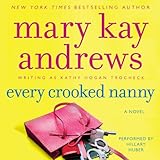 Every Crooked Nanny: A Callahan Garrity Mystery, Book 1 by 
