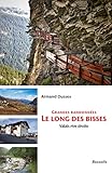 Grandes randonnées le long des bisses: Valais rive droite (French Edition) by
