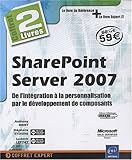 Image de SharePoint Server 2007 : De l'intÃ©gration Ã  la personalisation par le dÃ©veloppement de composants, Pack en 2 volumes (French edition)
