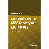 An Introduction to GNSS Geodesy and Applications