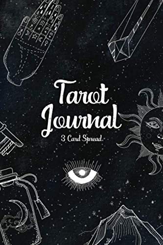 Tarot Journal Three Card Spread: Tarot Diary for Recording And Interpreting Readings - 200 Page Fill by The Journal Folks