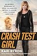 Crash Test Girl: An Unlikely Experiment in Using the Scientific Method to Answer Life’s Toughest Questions