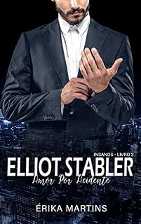 Livro Elliot Stabler - Amor por acidente
