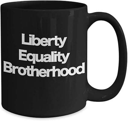 Amazon Co Jp Pmihwh0023 Liberty Equality Brotherhood ブラックコーヒーマグ コミュニスト マークス レニンアクティビティスト ソーシャル ジャスティス ウォリアー フランス ハイチの面白いギフト ホーム キッチン