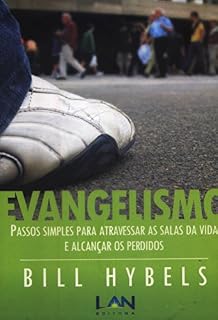 Livro Evangelismo: Passos Simples para Atravessar as Salas da Vida e Alcançar os Perdidos