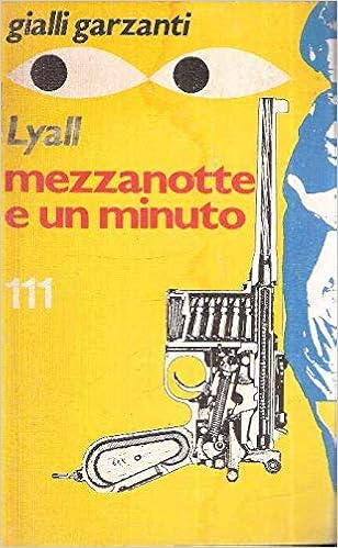 Gavin Lyall - Mezzanotte e un minuto (1976)