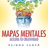 Mapas Mentales: Acelera tu creatividad