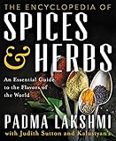 The Encyclopedia of Spices and Herbs: An Essential Guide to the Flavors of the World The Encyclopedia of Spices and Herbs: An Essential Guide to the Flavors of the World