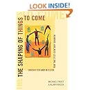 Shaping of Things to Come, The: Innovation and Mission for the 21st-Century Church