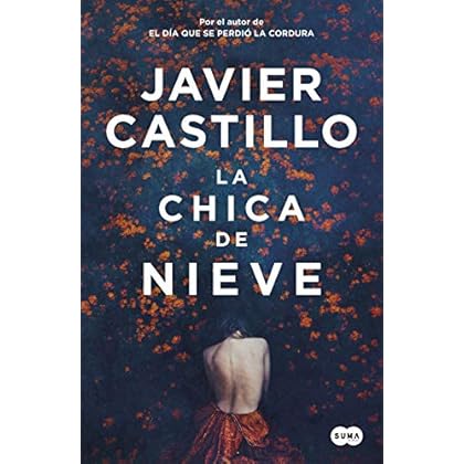 La chica de nieve de Javier Castillo