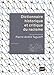 Dictionnaire historique et critique du racisme by