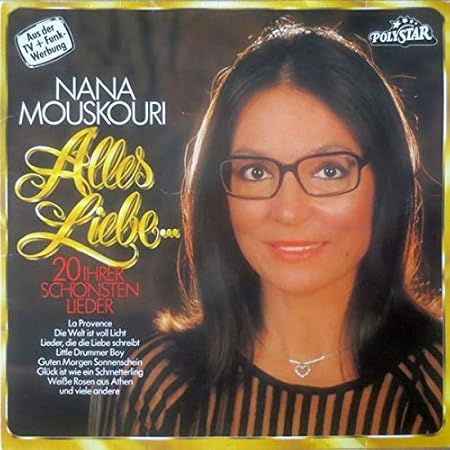 Nana Mouskouri Nana Mouskouri Alles Liebe Polystar 6878 107 Amazon Com Music