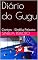 Livro Diário do Gugu: Contos - Sinélia Peixoto