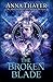 The Broken Blade: No man can serve two masters forever. (The Knight of Eldaran) by