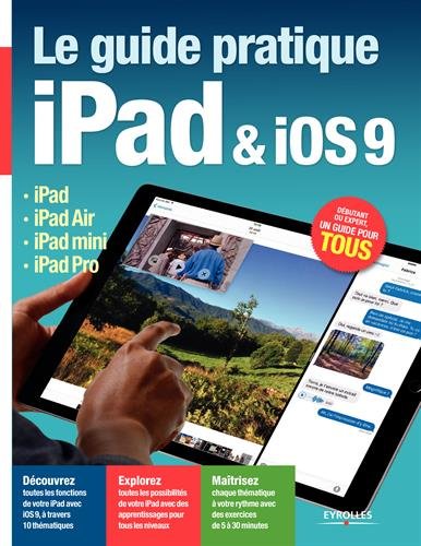 Le  guide pratique iPad & iOS 9