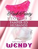 Pink Panty Stories 2: Adult Sissy Baby Girls in Panties and Diapers