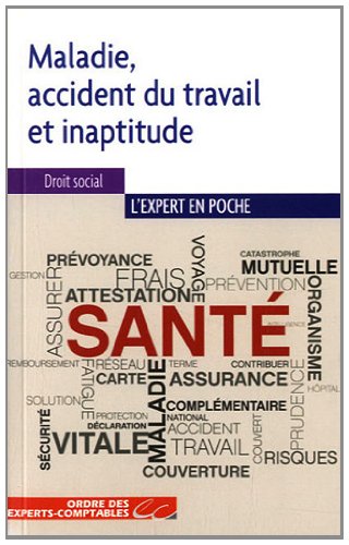 Maladie, accident du travail et inaptitude