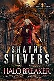 Halo Breaker: Feathers and Fire Book 10