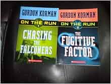 Set 2 Chasing The Falconers The Fugitive Factor On The Run 1 2 Gordon Korman Amazon Com