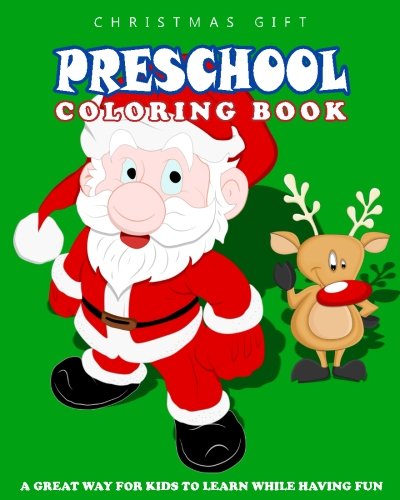 PRESCHOOL COLORING BOOK - Vol.10 : Christmas Gift: preschool activity books (Volume 10) by Alexander Thomson