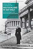 Deutschland in der Welt : Weichenstellungen in der Geschichte der Bundesrepublik, Rö and dder, Andreas, 3525358954
