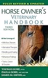 Horse Owner's Veterinary Handbook by Thomas Gore, Paula Gore