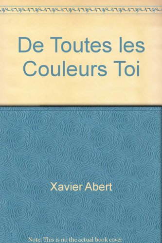 De toutes les couleurs toi