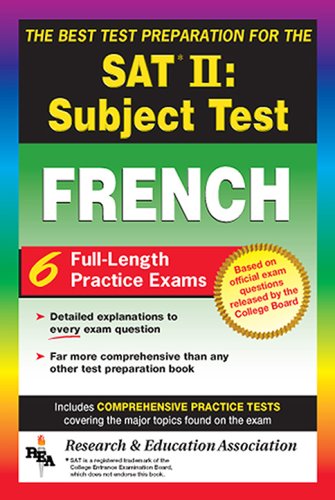 Download SAT French Subject Test, The Best Test Prep (SAT PSAT ACT (College Admission) Prep) Download SAT French Subject Test, The Best Test Prep (SAT PSAT ACT (College Admission) Prep)