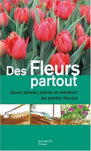 Des  fleurs partout