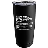 Gorwencchi Shit Show Supervisor Tumbler Coffee Tumbler 20 oz Tumbler with Lid and Straw Insulated Tumblers Stainless Steel Tumblers, White2