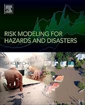 Risk Modeling for Hazards and Disasters Risk Modeling for Hazards and Disasters