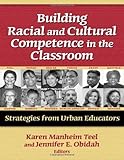 Building Racial and Cultural Competence in the Classroom (Practitioner Inquiry)